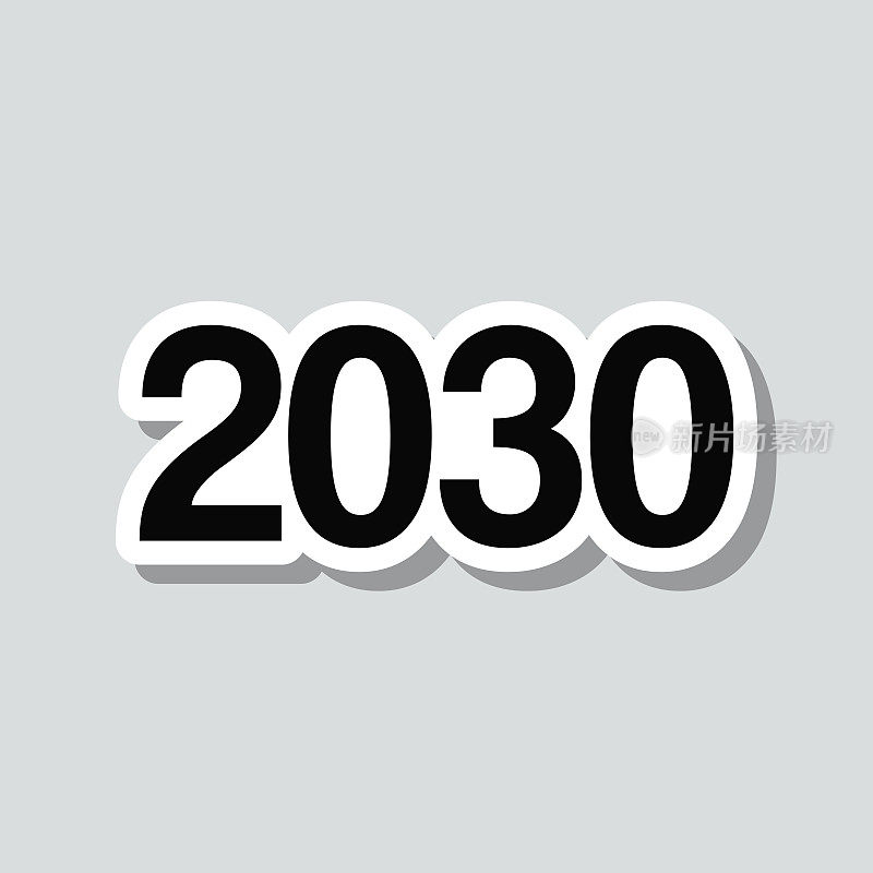 2030年- 2030年。图标贴纸在灰色背景